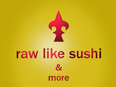 Gutschein raw & more GmbH bestellen Gutschein raw like sushi & more bestellen